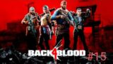 Back 4 Blood – Act 3 E3 Co-op with GhostEmile