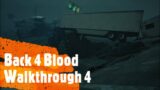 Back 4 Blood : Walkthrough act 1 – 4 (escape)