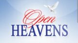 Bible Studies Using The Open Heavens Devotional By Pastor E A Adeboye….31/07/2023