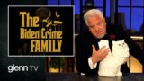 Biden Crime Family Chalkboard: The Corruption Charge that Could Take Joe DOWN | Glenn TV | Ep 297