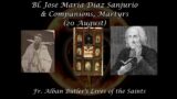 Blessed Jose Maria Diaz Sanjurjo & Companions, Martyrs (20 August): Butler's Lives of the Saints
