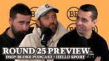 Bloke In A Bar – DMP: Round 25 Preview w/ Hello Sport