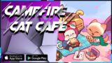 Campfire Cat Cafe DOWNLOAD high quality Gameplay Android IOS