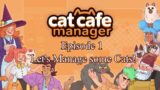 Cat Cafe Manager – Episode 1 – Let's Manage Some Cats!