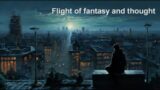 Chillout Flight: A Journey of Fantasy and Thought | Relaxing Music Mix