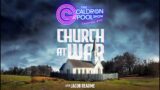 Church At War (with Jacob Reaume) – The Caldron Pool Show: #44