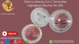 Clazona Beauty 3 in 1 Terracotta Highlighter Blusher No 106.mp4 | Anish Cosmetics | terracotta