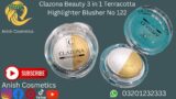 Clazona Beauty 3 in 1 Terracotta Highlighter Blusher No 122 | Anish Cosmetics #makeup #cosmetics