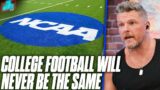 College Football As We Know It Is About To Change Completely | The Pat McAfee Show