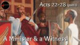 Come Follow Me – Acts 22-28 (part 1): Almost Thou Persuadest Me