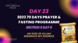 DAY 23 2023 70 DAYS PRAYER & FASTING | GLORIOUS MANIFESTATION PRAYERS | 70 NIGHTS OF PRAYER.
