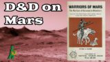 D&D on Mars | The Warriors of Mars | Wandering DMs S05 E25