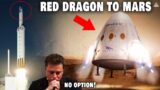 Dear Elon Musk, why not send Falcon Heavy and Red Dragon to Mars?