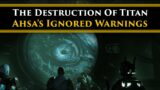 Destiny 2 Lore – The Destruction of Titan! Ahsa warned Golden Age Humanity… We ignored her…