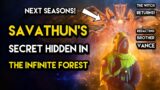 Destiny 2 – SAVATHUN'S HIDDEN SECRET IN THE INFINITE FOREST! Planets Return and Next Seasons!