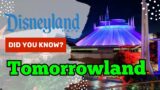 Disneyland "Did You Know?" – Tomorrowland