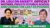Dr. Doug Lisle on Anxiety, Difficult Mothers, Private vs Public School and Losing The Last 20 Pounds