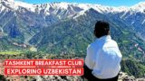 EXPLORING UZBEKISTAN | Breakfast Club Hiking Chimgan