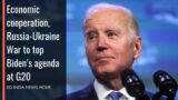 Economic cooperation and Russia, Ukraine War to top US President Biden’s agenda at G20 | News Hour