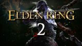 Elden Ring Lore-Through | Let's Play Part 2: Flame of Ambition