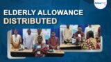 Elderly allowance distributed