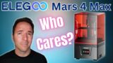 Elegoo Mars 4 Max – The Beginner 3d Printer That's Actually Pretty Great