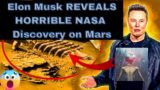 Elon Musk UNVEILS NASA's TERRIFYING DISCOVERY on Mars!