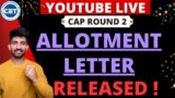 Engineering Cap Round 2 Allotment Letter 2023 | When Allotment Letter will release