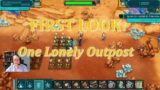 Ep.05: First Look at Early Access One Lonely Outpost