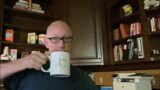 Episode 2210 Scott Adams: It's A Newsy Day. Come Get Some. Bring Coffee
