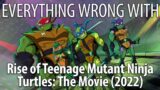 Everything Wrong With Rise of the Teenage Mutant Ninja Turtles: The Movie in 18 Minutes or Less