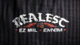 Ez Mil & Eminem – Realest (Official Lyric Video)