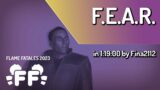 F.E.A.R. by Fina2112 in 1:19:00 – Flame Fatales 2023