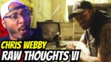 FIRST TIME HEARING | Chris Webby – Raw Thoughts VI (REACTION!)