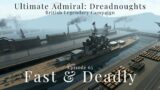 Fast & Deadly – Episode 65 – British Legendary Campaign