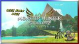 First playthrough #monsterhunterstories2wingsofruin #live