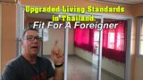 Fit For a Foreigner. Upgraded Living Standards in Thailand