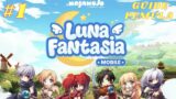 GUIDE LUNA FANTASIA MOBILE UNTUK PEMULA | Luna Fantasia Mobile Indonesia #1