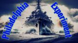 Ghosts of War: The Mysterious Philadelphia Experiment