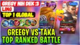 Greegy VS Taka, Top Ranked Player Battle [ Top 1 Global Ling ] Gregy Nih Dek :3 – Mobile Legends