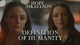 Hope Mikaelson – Definition of Humanity