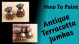 How To Paint Antique Terracotta Jumkas. #terracottajewellery #terracottajewellerymaking #terracotta