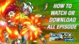 How To Watch All Episodes Of Beyblade Burst QuadStrike | Beyblade Burst Quad Strike All Episodes ENG