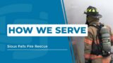 How We Serve | Sioux Falls Fire Rescue