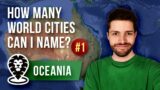 How many World Cities can I name? (PART 1: Oceania)