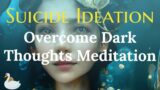 How to Overcome Depression & Suicidal Thoughts – A Guided Meditation by Healing and Relaxing