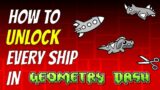 How to Unlock EVERY Ship in Geometry Dash