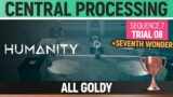 Humanity – All Goldy – Central Processing – Sequence 07 – Trial 08