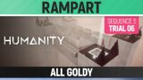 Humanity – All Goldy – Rampart – Sequence 05 – Trial 06