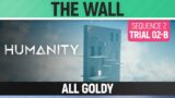 Humanity – All Goldy – The Wall – Sequence 02 – Trial 02-B